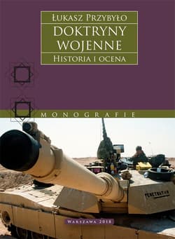 Doktryny wojenne. Historia i ocena - Łukasz Przybyło