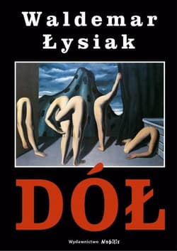 Dół - Waldemar Łysiak
