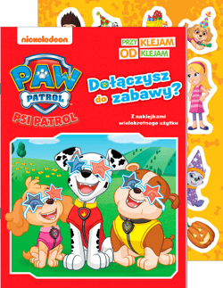 Dołączysz do zabawy? Psi Patrol. Przyklejam Odklejam - Opracowanie Zbiorowe