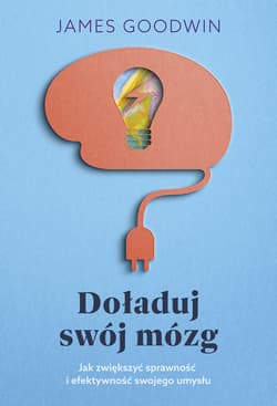 Doładuj swój mózg - ebook - James Goodwin