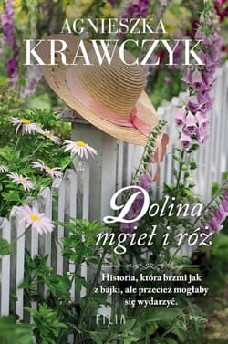 Dolina mgieł i róż wyd. kieszonkowe - Agnieszka Krawczyk