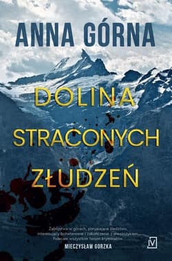 Dolina straconych złudzeń Wielkie litery - Anna Górna