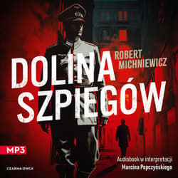Dolina szpiegów - audiobook - Robert Michniewicz
