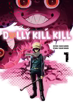 Dolly Kill Kill. Tom 1 - Yukiaki Kurando