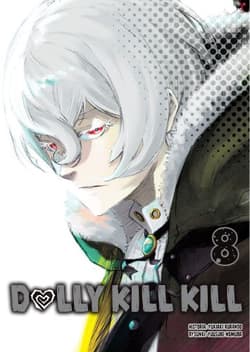 Dolly Kill Kill. Tom 8 - Yukiaki Kurando, Yusuke Nomura