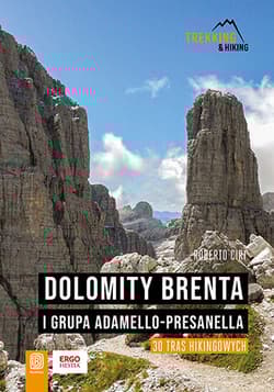 Dolomity Brenta i grupa Adamello-Presanella. 30 tras hikingowych - Roberto Ciri