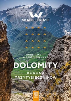 Dolomity. Korona trzytysięczników - ebook - Roberto Ciri, Alberto Bernardi