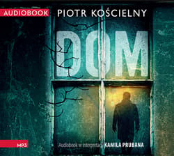 Dom - audiobook - Piotr Kościelny