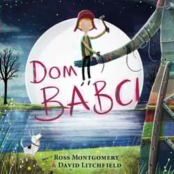Dom babci - Ross Montgomery