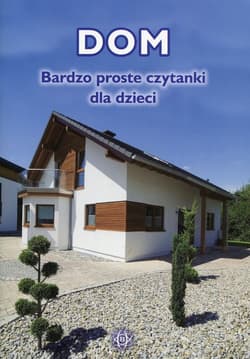 Dom Bardzo proste czytanki dla dzieci