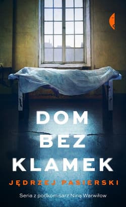 Dom bez klamek - Jędrzej Pasierski