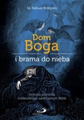 Dom Boga i brama do nieba - Tadeusz Brzegowy
