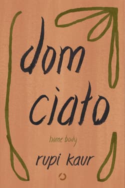 Dom ciało. Home body - ebook - Rupi Kaur