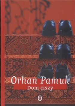 Dom ciszy - Orhan Pamuk