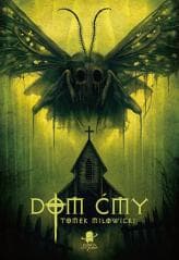 Dom Ćmy - Tomek Miłowicki