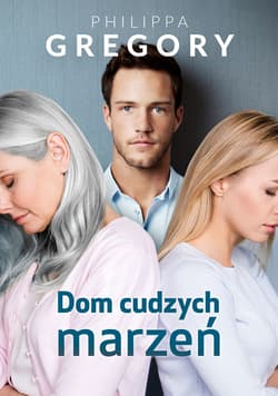 Dom cudzych marzeń - ebook - Philippa Gregory