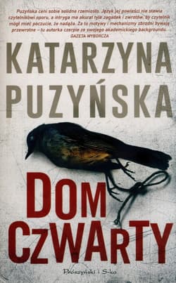 Dom czwarty Cykl Lipowo. Tom 7 - Katarzyna Puzyńska