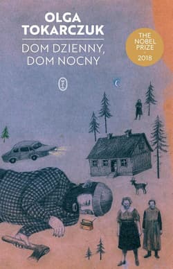 Dom dzienny dom nocny - Olga Tokarczuk