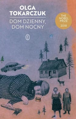 Dom dzienny dom nocny The Nobel Prize 2018