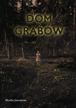 Dom Grabów - Monika Jastrzębska