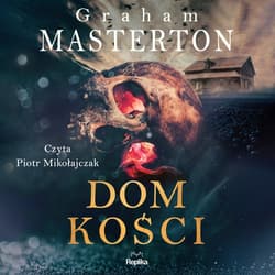 Dom kości - audiobook - Graham Masterton
