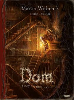 Dom, który się przebudził - Martin Widmark, Emilia Dziubak