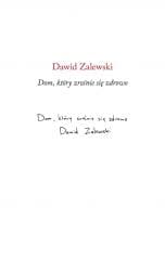 Dom, który zrośnie się zdrowo - Dawid Zalewski