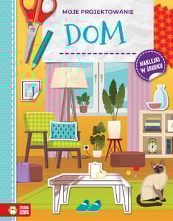 Dom. Moje projektowanie - Opracowanie Zbiorowe