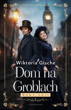Dom na Groblach. Nowy Świt - Wiktoria Gische