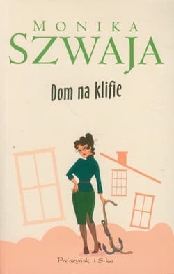 Dom na klifie - Monika Szwaja