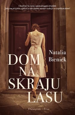 Dom na skraju lasu - ebook - Bieniek Natalia A.