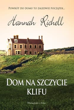 Dom na szczycie klifu - ebook - Hannah Richell