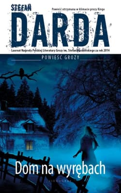 Dom na wyrębach - Stefan Darda