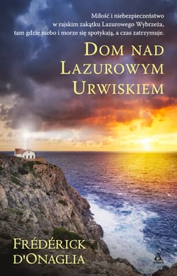 Dom nad lazurowym urwiskiem - Frederick DOnaglia