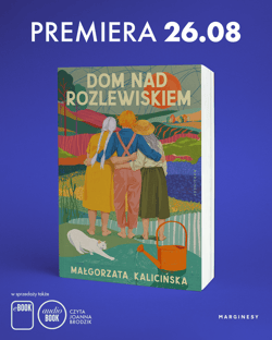 Galeria - zdjęcie nr. 2 - Dom nad rozlewiskiem. Rozlewisko. Tom 1
