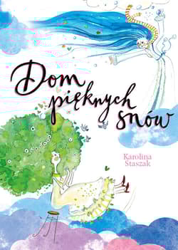 Dom pięknych snów