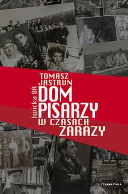 Dom pisarzy w czasach zarazy - ebook - Tomasz Jastrun