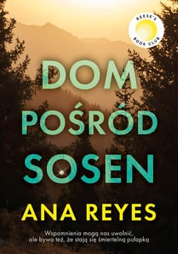Dom pośród sosen - Ana Reyes