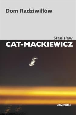 Dom Radziwiłłów - Stanisław Cat-Mackiewicz