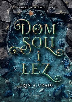 Dom soli i łez - Emily A. Craig