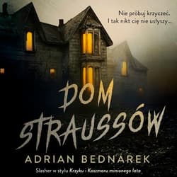 Dom Straussów - audiobook - Adrian Bednarek