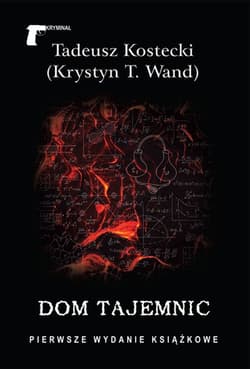 Dom tajemnic - Tadeusz Kostecki