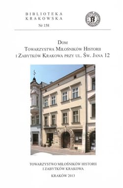Dom Towarzystwa Miłośników Historii i Zabytków... - Praca zbiorowa