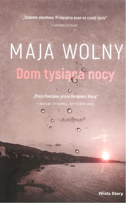 Dom tysiąca nocy - Maja Wolny