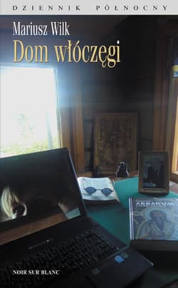 Dom włóczęgi - ebook - Mariusz Wilk