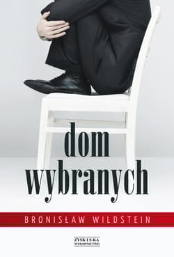 Dom wybranych - Bronisław Wildstein