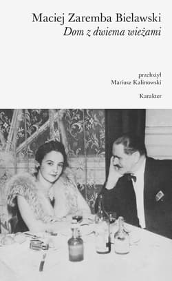 Dom z dwiema wieżami - ebook - Maciej Zaremba Bielawski