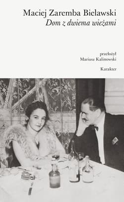 Dom z dwiema wieżami - ebook - Maciej Zaremba Bielawski