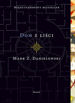 Dom z liści - Danielewski Mark Z.