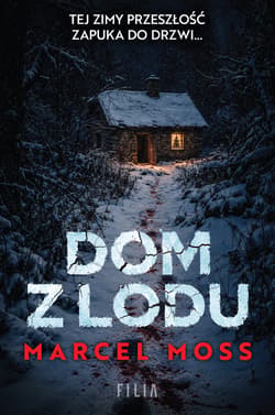 Dom z lodu - Marcel Moss